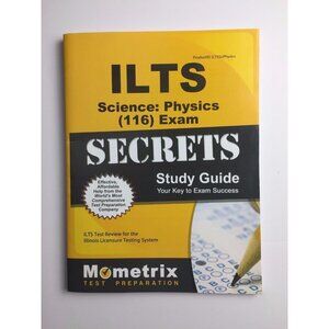 ILTS Science Physics 116 Exam Study Guide Prep Illinois Licensure Teaching 2015